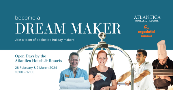 Γίνε Dream Maker στην Atlantica και βρες ευκαιρίες φιλοξενίας